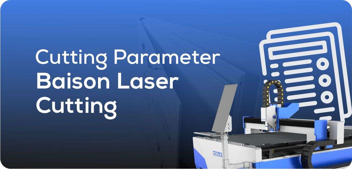 Cutting Parameter Baison Laser Cutting