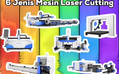 6 Jenis Mesin Laser Cutting Metal & Fungsinya | Pilih Sesuai Material!