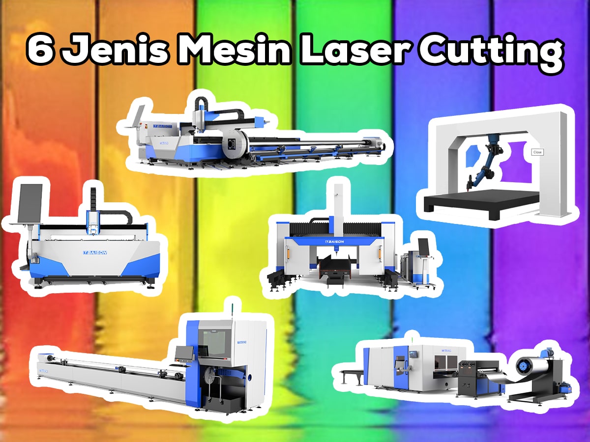 6 Jenis Mesin Laser Cutting Metal