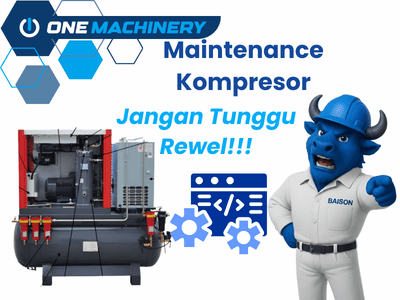 Tanpa Maintenance Kompresor, Mesin Siap Mogok